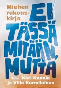 Ei tässä mitään, mutta