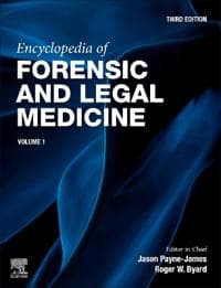 Encyclopedia of Forensic and Legal Medicine
