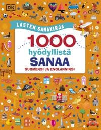 Lasten sanakirja - 1000 hyödyllistä sanaa suomeksi ja englanniksi - 2024 PAINOS