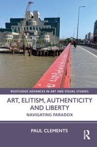 Art, Elitism, Authenticity and Liberty