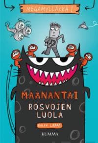 Maanantai: Rosvojen luola