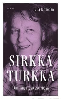 Sirkka Turkka - Tähti kuuttomassa yössä