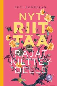Nyt riittää – rajat kiltteydelle
