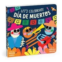 Let's Celebrate Día De Muertos Board Book