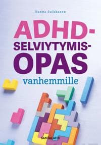 Adhd-selviytymisopas vanhemmille