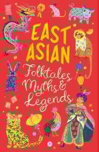 East Asian Folktales, Myths and Legends
