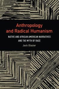 Anthropology and Radical Humanism