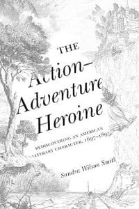 The Action-Adventure Heroine