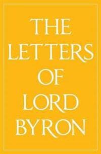 The Letters of Lord Byron