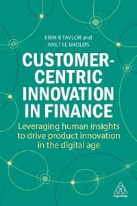 Customer-Centric Innovation in Finance
