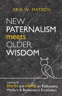 New Paternalism Meets Older Wisdom