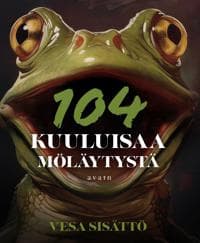 104 kuuluisaa möläytystä