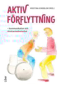 Aktiv förflyttning : kommunikation och rörelsemedvetenhet