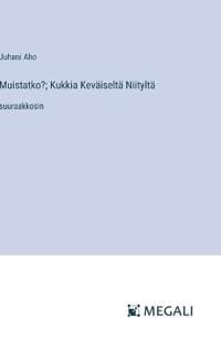 Muistatko?; Kukkia Kev?iselt? Niitylt?