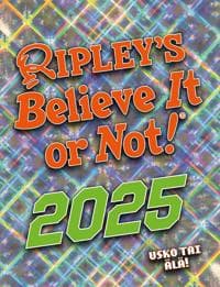 Ripleyn usko tai älä! 2025