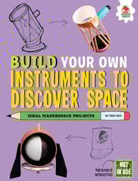 Build Your Own Instruments to Discover Space