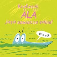 Krokotiili, älä jätä aamiaista väliin!
