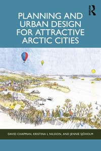 Planning and Urban Design for Attractive Arctic Cities