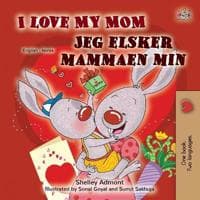 I Love My Mom (English Norwegian Bilingual Book for Kids)