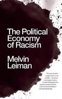 The Political Economy of Racism