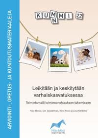 KUMMI 22 - Leikitään ja keskitytään varhaiskasvatuksessa