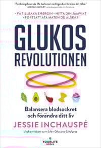 Glukosrevolutionen : balansera ditt blodsocker och förändra ditt liv