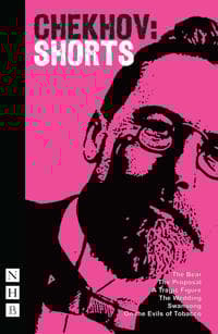 Chekhov: Shorts