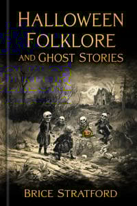 Halloween Folklore and Ghost Stories