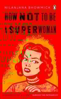 How Not to Be a Superwoman