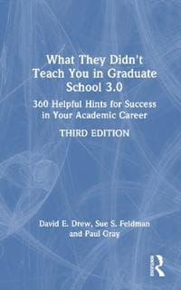 What They Didn't Teach You in Graduate School 3.0