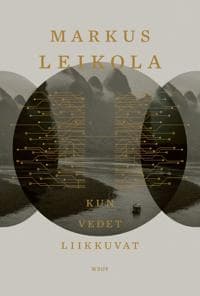 Kun vedet liikkuvat
