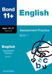 Bond 11+: English Assessment Practice 10-11+ Years Book 1 (for GL Assessment & other 11 plus exams)
