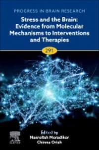 Stress and The Brain: Evidence from Molecular Mechanisms to Interventions and Therapies