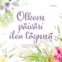 Olkoon päiväsi iloa täynnä