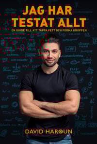 Jag har testat allt : en guide till att tappa fett och forma kroppen
