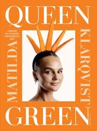Queen Green : Vinnare av Sveriges mästerkock 2025