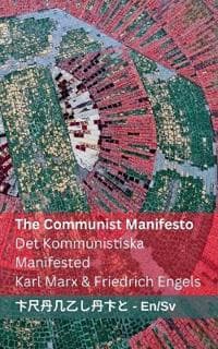 The Communist Manifesto / Det Kommunistiska Manifested