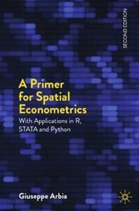 A Primer for Spatial Econometrics