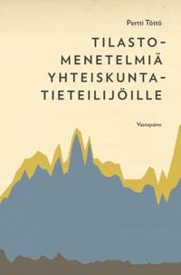 Tilastomenetelmiä yhteiskuntatieteilijöille