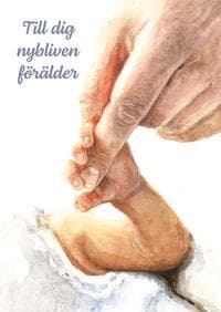 Till dig nybliven förälder