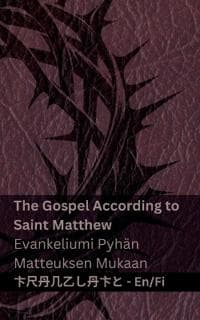 The Bible (The Gospel According to Saint Matthew) / Raamattu (Evankeliumi Pyhän Matteuksen Mukaan)