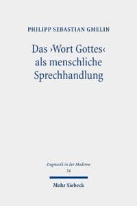 Das ,Wort Gottes' als menschliche Sprechhandlung