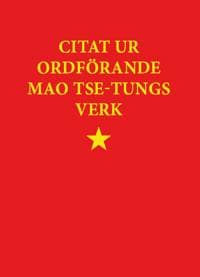 Citat ur ordförande Mao Tse-tungs verk