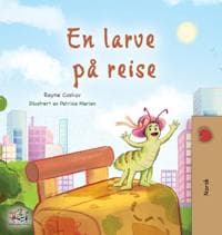 The Traveling Caterpillar (Norwegian Kids' Book)