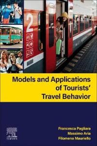 Models and Applications of Tourists’ Travel Behavior