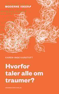 Hvorfor taler alle om traumer?