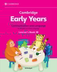 Cambridge Early Years Communication and Language for English as a First Language Learner's Book 3B