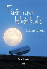 Tämän runon halusit kuulla