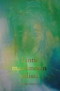 Lintu maailmojen välissä