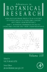 African Plant-Based Products as a Source of Potent Drugs to Overcome Cancers and their Chemoresistance